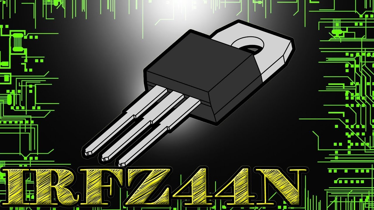 IRFZ44N MOSFET: Everything You Need to Know